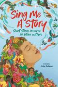 Sing Me a Story: Latine Short Stories in Verse