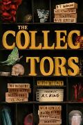 The Collectors edited by A. S. King