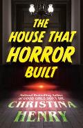 House That Horror Built