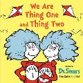 We Are Thing One & Thing Two
