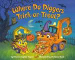 Where Do Diggers Trick or Treat