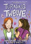 Turning Twelve: (A Graphic Novel)