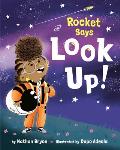 Rocket Says Look Up!