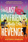 Last Boyfriends Rules for Revenge
