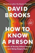 How to Know a Person: The Art of Seeing Others Deeply and Being Deeply Seen
