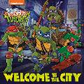 Welcome to the City Tales of the Teenage Mutant Ninja Turtles