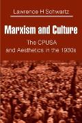 Marxism and Culture: The CPUSA and Aesthetics in the 1930s