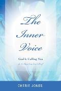 The Inner Voice: God Is Calling You