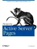 Designing Active Server Pages: Scott Mitchell's Guide to Writing Reusable Code