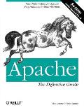 Apache: The Definitive Guide: The Definitive Guide, 3rd Edition