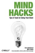 Mind Hacks Tips & Tools for Using Your Brain