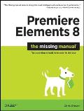 Premiere Elements 8 The Missing Manual