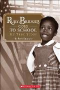 Ruby Bridges Goes to School My True Story