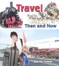 Travel Then and Now