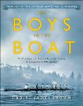 Boys in the Boat: The True Story of an American Team's Epic Journey to Win Gold