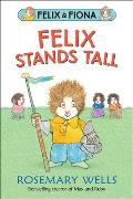 Felix Stands Tall