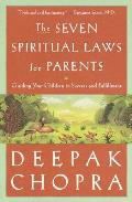 Seven Spiritual Laws For Parents Guiding