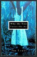 Why The Tree Loves The Ax