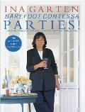 Barefoot Contessa Parties!: Ideas and Recipes for Easy Parties That Are Really Fun