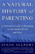 Natural History of Parenting a Natural
