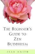 Beginners Guide To Zen Buddhism