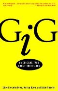 Gig Americans Talk About Their Jobs