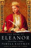 Book of Eleanor A Novel of Eleanor of Aquitaine