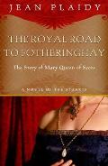 Royal Road To Fotheringhay: Stuart Saga 1