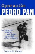 Operaci?n Pedro Pan / Operation Pedro Pan