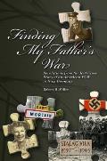 Finding My Father's War: Revelations from the Red Cross Diary of an American POW in Nazi Germany