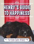 Henry's Guide to Happiness: My Journey from Rescue Dog to Your Best Friend