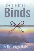 The Tie that Binds
