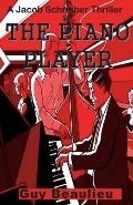 The Piano Player: A Jacob Schreiber Mystery
