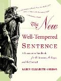 The New Well-Tempered Sentence: A Punctuation Handbook for the Innocent, the Eager, and the Doomed