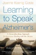 Learning to Speak Alzheimers A Groundbreaking Approach for Everyone Dealing with the Disease