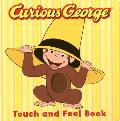Curious Goerge Touch & Feel Board Book
