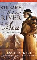Streams to the River River to the Sea A Novel of Sacagawea