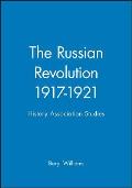 The Russian Revolution 1917-1921: History Association Studies