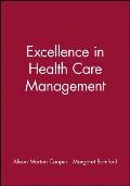 Excellence in Health Care Management