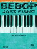 Bebop Jazz Piano The Complete Guide With CD