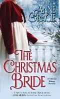 The Christmas Bride: A sweet, Regency-era Christmas novella about forgiveness, redemption - and love.