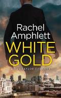 White Gold: A Dan Taylor spy thriller