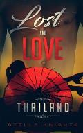 Lost and Love: Thailand: Book One of the Lost and Love Series