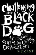 Challenging the Black Dog: A Creative Outlet for Tackling Depression