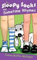 Sleepy Socks & Sometime Rhymes: Poems for home and classroom