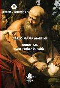 Abraham: Our Father in Faith