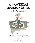 An Awesome Skateboard Ride: A Little Alan Adventure
