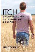 Itch: Uncovering my 30 lessons in 30 years
