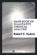 Hand Book of Qualitative Chemical Analysis