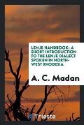 Lenje Handbook: A Short Introduction to the Lenje Dialect Spoken in North-West Rhodesia